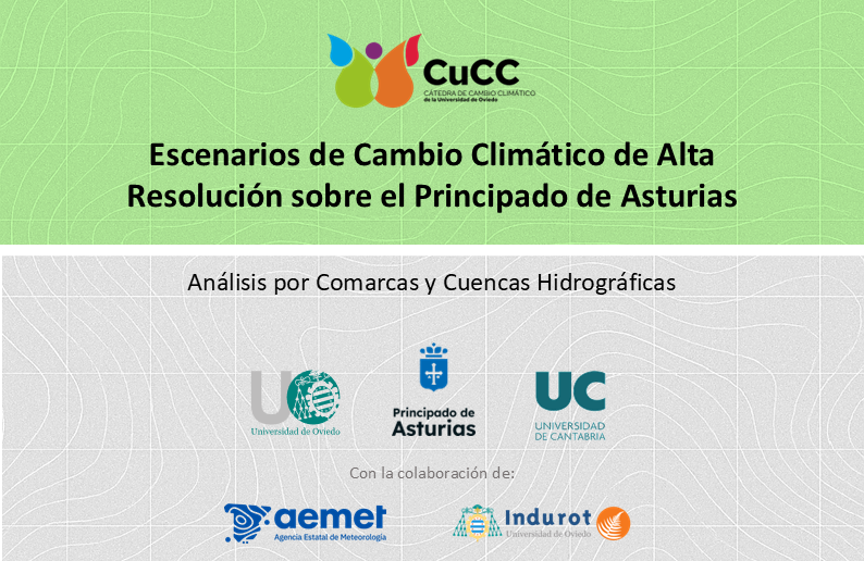 Escenarios de Cambio Climático de Alta Resolución para el Principado de Asturias: Análisis por Comarcas y Cuencas Hidrográficas